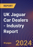 UK Jaguar Car Dealers - Industry Report- Product Image
