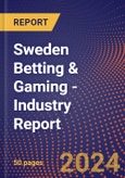 Sweden Betting & Gaming - Industry Report- Product Image