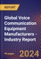 Global Voice Communication Equipment Manufacturers - Industry Report - Product Image