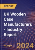 UK Wooden Case Manufacturers - Industry Report- Product Image