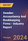 Sweden Accountancy And Bookkeeping Firms - Industry Report- Product Image