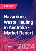 Hazardous Waste Hauling in Australia - Industry Market Research Report- Product Image