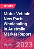 Motor Vehicle New Parts Wholesaling in Australia - Industry Market Research Report- Product Image