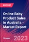 Online Baby Product Sales in Australia - Industry Market Research Report - Product Thumbnail Image