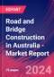 Road and Bridge Construction in Australia - Industry Market Research Report - Product Image