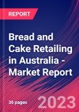 Bread and Cake Retailing in Australia - Industry Market Research Report- Product Image