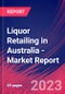 Liquor Retailing in Australia - Industry Market Research Report - Product Image