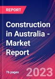 Construction in Australia - Industry Market Research Report- Product Image