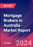 Mortgage Brokers in Australia - Industry Market Research Report- Product Image
