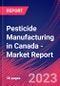 Pesticide Manufacturing in Canada - Industry Market Research Report - Product Image