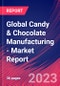 Global Candy & Chocolate Manufacturing - Industry Market Research Report - Product Image