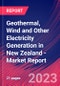 Geothermal, Wind and Other Electricity Generation in New Zealand - Industry Market Research Report - Product Image