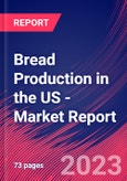 Bread Production in the US - Industry Market Research Report- Product Image
