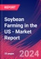 Soybean Farming in the US - Industry Market Research Report - Product Thumbnail Image