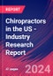 Chiropractors in the US - Industry Research Report - Product Image