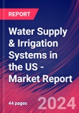 Water Supply & Irrigation Systems in the US - Industry Market Research Report- Product Image
