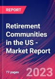 Retirement Communities in the US - Industry Market Research Report- Product Image