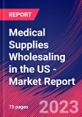 Medical Supplies Wholesaling in the US - Industry Market Research Report- Product Image