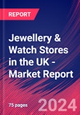 Jewellery & Watch Stores in the UK - Industry Market Research Report- Product Image
