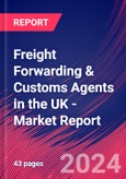 Freight Forwarding & Customs Agents in the UK - Industry Market Research Report- Product Image