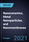 Growth Opportunities in Nanoceramics, Metal Nanoparticles, and Nanomembranes - Product Thumbnail Image
