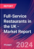 Full-Service Restaurants in the UK - Industry Market Research Report- Product Image