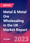 Metal & Metal Ore Wholesaling in the UK - Industry Market Research Report - Product Image