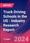 Truck Driving Schools in the US - Industry Research Report - Product Image