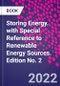 Storing Energy. with Special Reference to Renewable Energy Sources. Edition No. 2 - Product Thumbnail Image