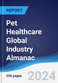 Pet Healthcare Global Industry Almanac 2019-2028- Product Image