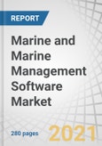 Marine and Marine Management Software Market by Component (Software and Services), Location (Onboard and Onshore), Application (Crew Management, Port Management, and Reservation Management), Deployment Mode, End User, and Region - Global Forecast to 2026- Product Image