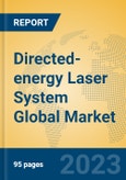 Directed-energy Laser System Global Market Insights 2023, Analysis and Forecast to 2028, by Manufacturers, Regions, Technology, Application, Product Type- Product Image