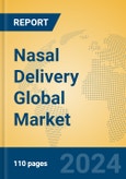 Nasal Delivery Global Market Insights 2024, Analysis and Forecast to 2029, by Manufacturers, Regions, Technology, Application- Product Image