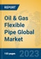 Oil & Gas Flexible Pipe Global Market Insights 2023, Analysis and Forecast to 2028, by Manufacturers, Regions, Technology, Application, Product Type - Product Image