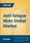 Anti-fatigue Mats Global Market Insights 2023, Analysis and Forecast to 2028, by Manufacturers, Regions, Technology, Application, Product Type - Product Image