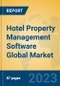 Hotel Property Management Software Global Market Insights 2023, Analysis and Forecast to 2028, by Market Participants, Regions, Technology, Application, Product Type - Product Image