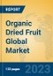 Organic Dried Fruit Global Market Insights 2023, Analysis and Forecast to 2028, by Manufacturers, Regions, Technology, Application, Product Type - Product Thumbnail Image