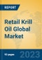 Retail Krill Oil Global Market Insights 2023, Analysis and Forecast to 2028, by Manufacturers, Regions, Technology, Application, Product Type - Product Image