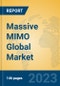 Massive MIMO Global Market Insights 2023, Analysis and Forecast to 2028, by Manufacturers, Regions, Technology, Application, Product Type - Product Thumbnail Image