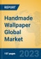 Handmade Wallpaper Global Market Insights 2023, Analysis and Forecast to 2028, by Manufacturers, Regions, Technology, Application, Product Type - Product Image