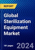 Global Sterilization Equipment Market (2023-2028) Competitive Analysis, Impact of Covid-19, Impact of Economic Slowdown & Impending Recession, Ansoff Analysis- Product Image