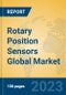 Rotary Position Sensors Global Market Insights 2023, Analysis and Forecast to 2028, by Manufacturers, Regions, Technology, Application, Product Type - Product Image