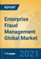 Enterprise Fraud Management Global Market Insights 2021, Analysis and Forecast to 2026, by Manufacturers, Regions, Technology, Application - Product Thumbnail Image