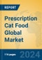 Prescription Cat Food Global Market Insights 2024, Analysis and Forecast to 2029, by Manufacturers, Regions, Technology, Application, and Product Type - Product Image