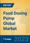 Food Dosing Pump Global Market Insights 2023, Analysis and Forecast to 2028, by Manufacturers, Regions, Technology, Application, Product Type - Product Thumbnail Image