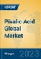 Pivalic Acid Global Market Insights 2023, Analysis and Forecast to 2028, by Manufacturers, Regions, Technology, Application, Product Type - Product Image