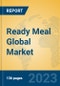 Ready Meal Global Market Insights 2023, Analysis and Forecast to 2028, by Manufacturers, Regions, Technology, Application, Product Type - Product Thumbnail Image