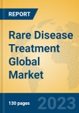 Rare Disease Treatment Global Market Insights 2023, Analysis and Forecast to 2028, by Manufacturers, Regions, Technology, Application, Product Type- Product Image