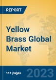 Yellow Brass Global Market Insights 2023, Analysis and Forecast to 2028, by Manufacturers, Regions, Technology, Product Type- Product Image