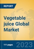 Vegetable juice Global Market Insights 2023, Analysis and Forecast to 2028, by Manufacturers, Regions, Technology, Application, Product Type- Product Image